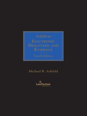 cover image of Arkfeld on Electronic Discovery and Evidence
